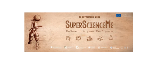immagine SuperScienceMe 2022: ReSearch is your Re-Source – European Researchers’ Night